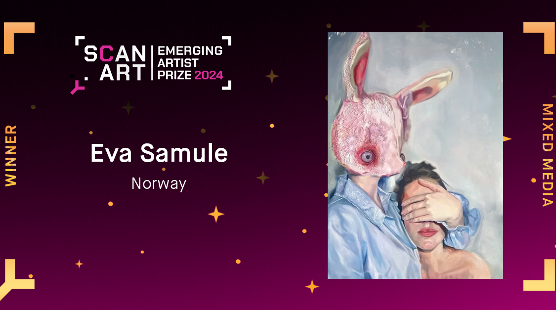 scan.art Emerging Artist Prize 2024 — Winner, Mixed Media Category — Eva Samule, Norway